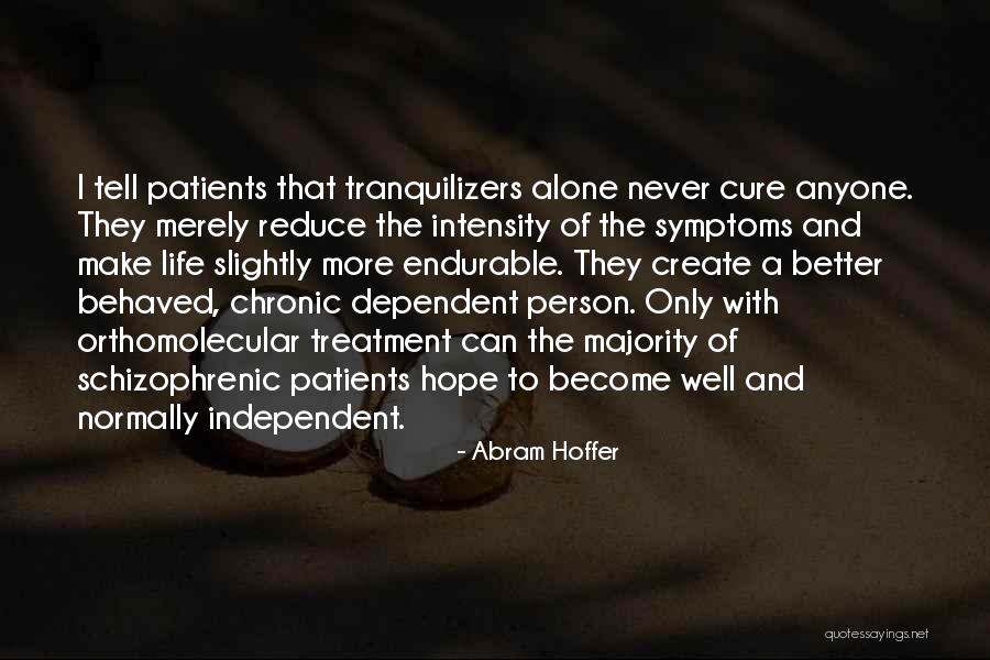 Intiment Quotes By Abram Hoffer Intiment Quotes By Abram Hoffer
