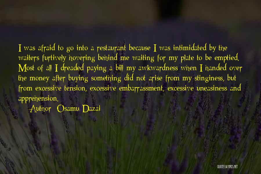Intimidated By Me Quotes By Osamu Dazai