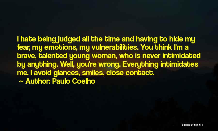 Intimidated By Me Quotes By Paulo Coelho