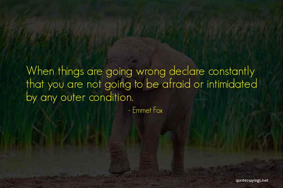 Intimidated By You Quotes By Emmet Fox