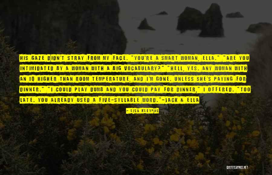 Intimidated By You Quotes By Lisa Kleypas