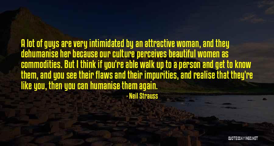 Intimidated By You Quotes By Neil Strauss