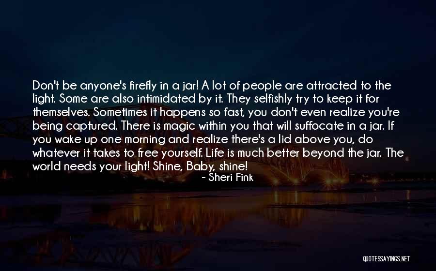 Intimidated By You Quotes By Sheri Fink