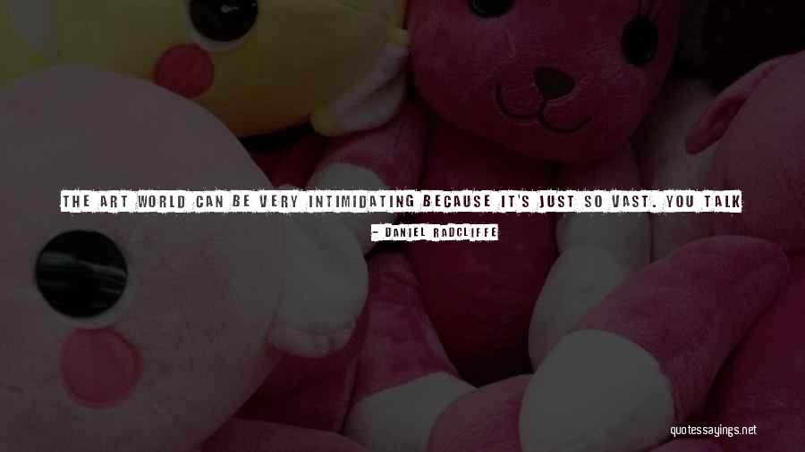 Intimidating People Quotes By Daniel Radcliffe Intimidating People Quotes By Daniel Radcliffe
