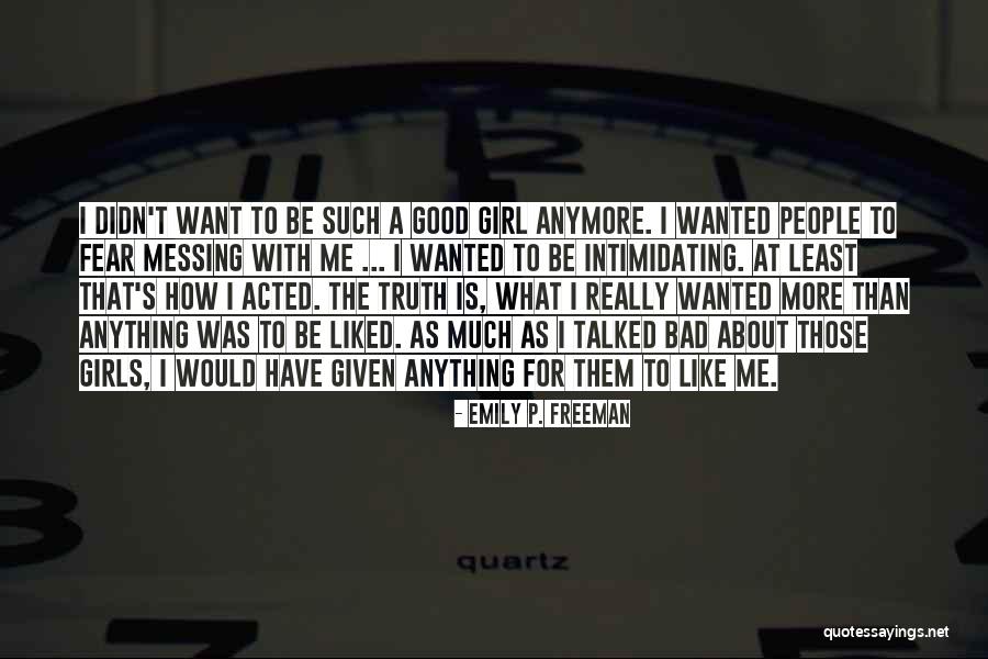 Intimidating People Quotes By Emily P. Freeman Intimidating People Quotes By Emily P. Freeman