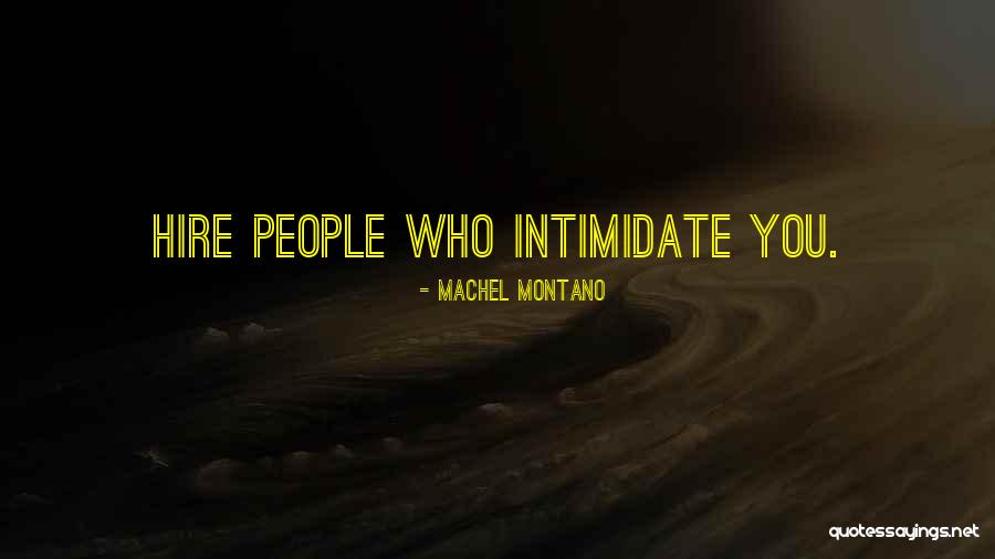 Intimidating People Quotes By Machel Montano Intimidating People Quotes By Machel Montano