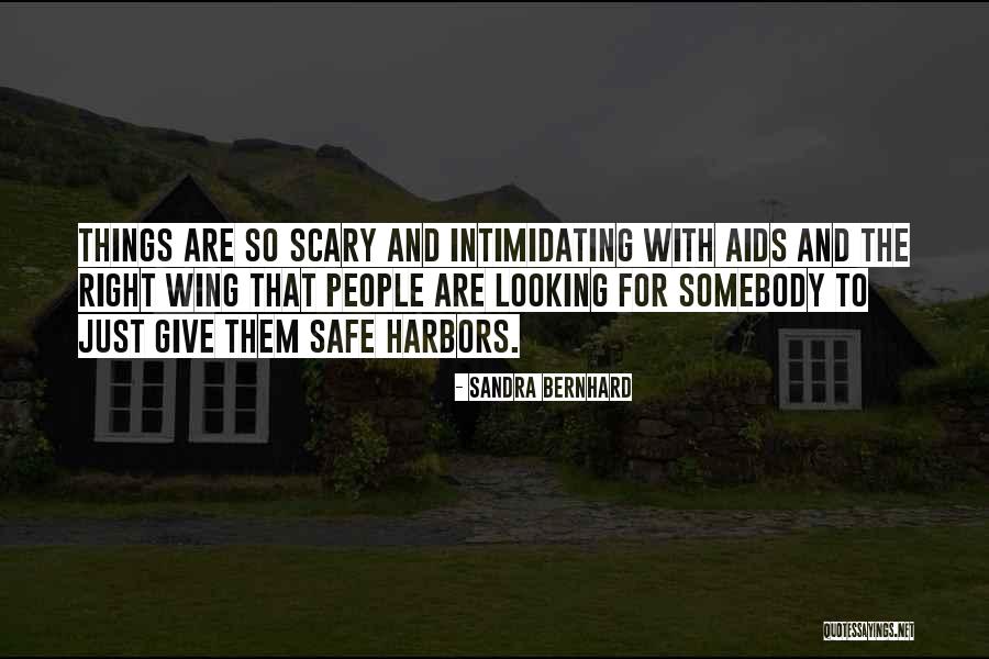 Intimidating People Quotes By Sandra Bernhard Intimidating People Quotes By Sandra Bernhard