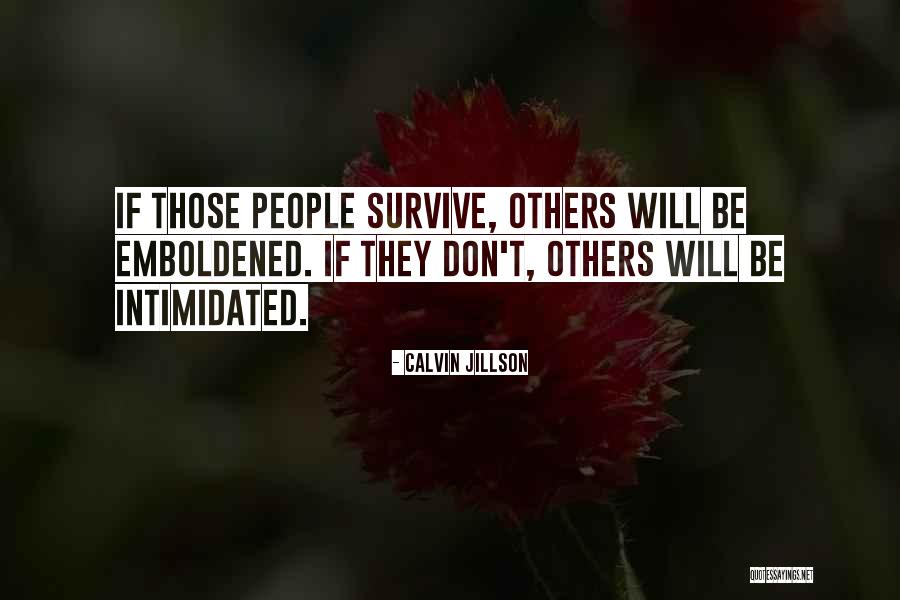 Intimidation People Quotes By Calvin Jillson Intimidation People Quotes By Calvin Jillson