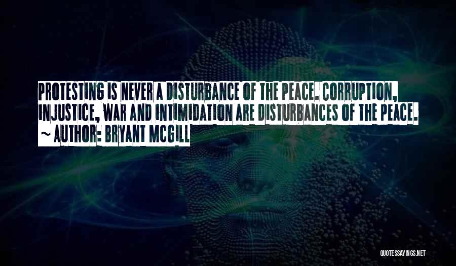 Intimidation Quotes By Bryant McGill