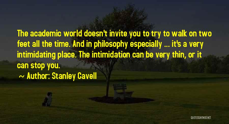 Intimidation Quotes By Stanley Cavell