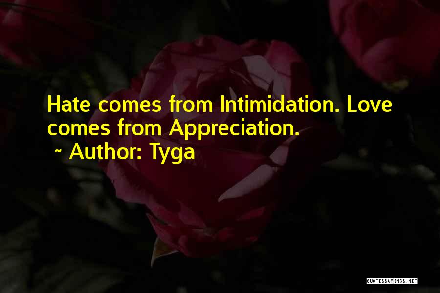 Intimidation Quotes By Tyga