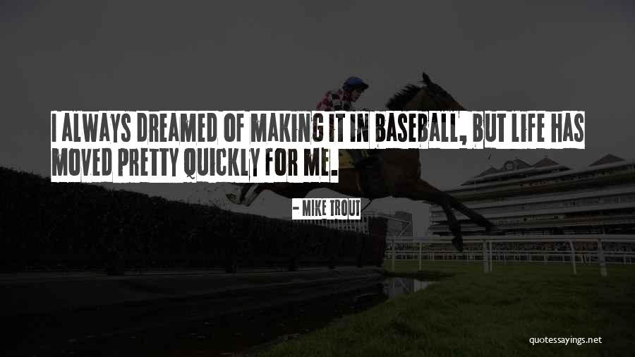Intimidator Tires Quotes By Mike Trout Intimidator Tires Quotes By Mike Trout