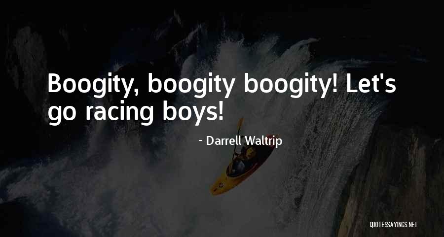 Intimiteit Paul Quotes By Darrell Waltrip
