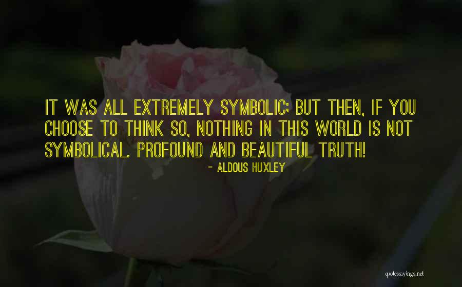 Intinde Mina Quotes By Aldous Huxley Intinde Mina Quotes By Aldous Huxley