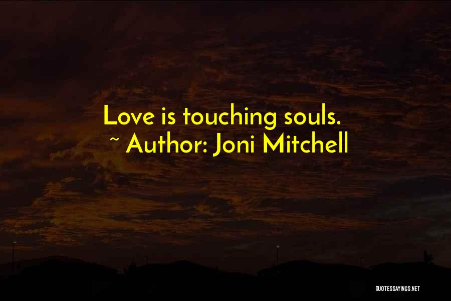 Intitling Quotes By Joni Mitchell