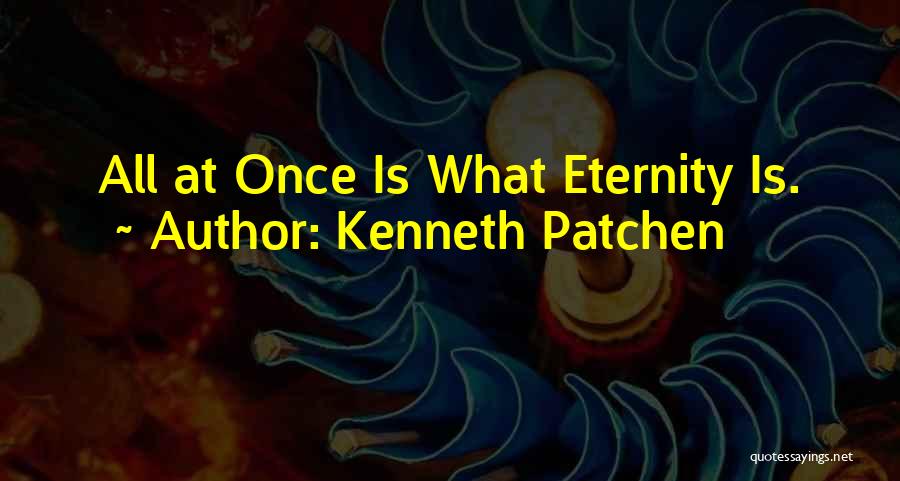 Intitling Quotes By Kenneth Patchen