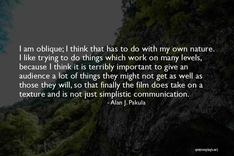 Intjs And Conflict Quotes By Alan J. Pakula Intjs And Conflict Quotes By Alan J. Pakula