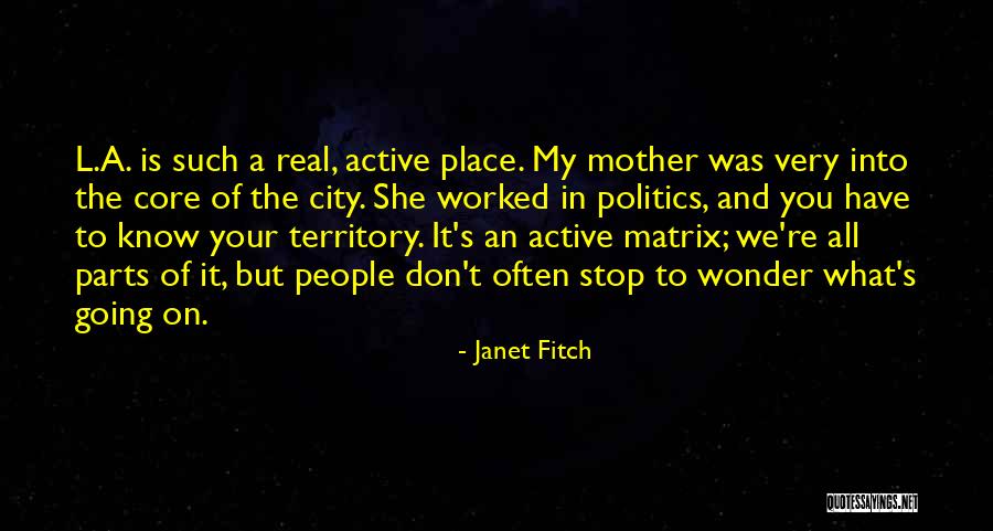 Into L A Quotes By Janet Fitch Into L A Quotes By Janet Fitch