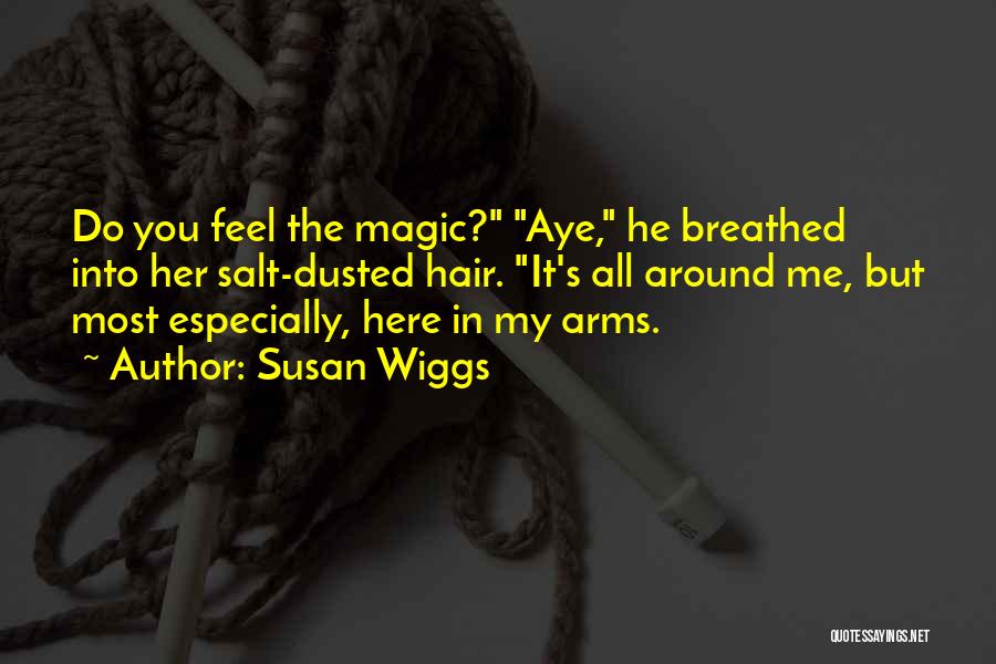 Into My Arms Quotes By Susan Wiggs
