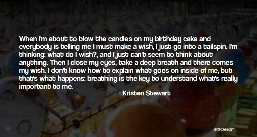 Into My Eyes Quotes By Kristen Stewart