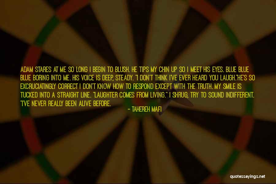 Into My Eyes Quotes By Tahereh Mafi