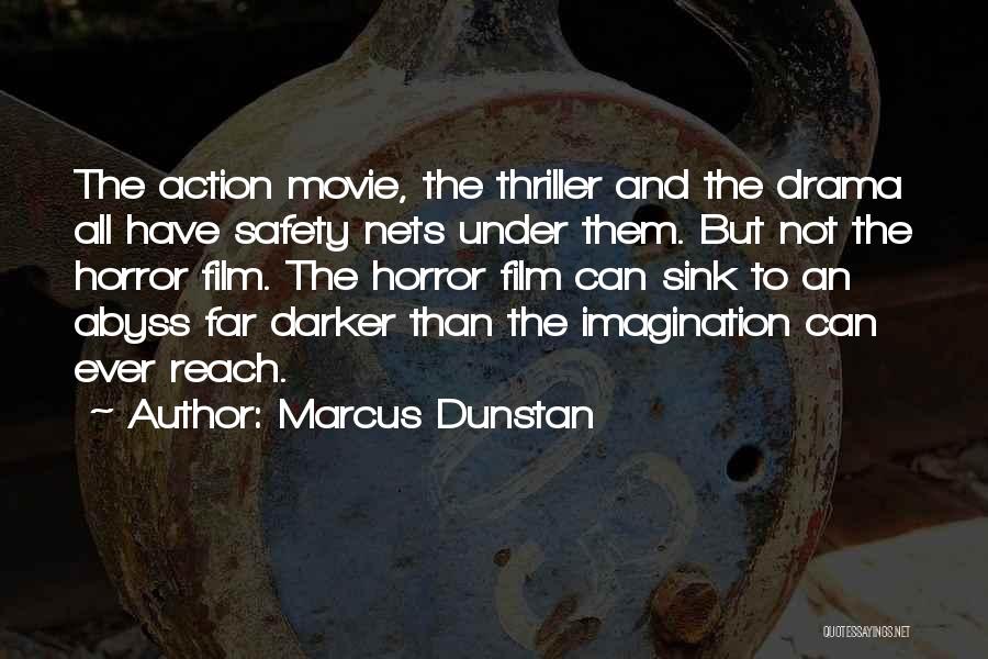Into The Abyss Movie Quotes By Marcus Dunstan