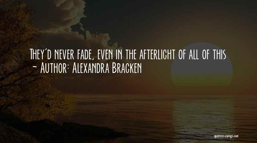 Into The Afterlight Quotes By Alexandra Bracken