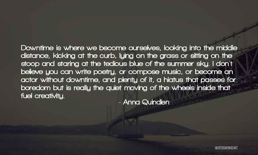 Into The Blue Sky Quotes By Anna Quindlen Into The Blue Sky Quotes By Anna Quindlen