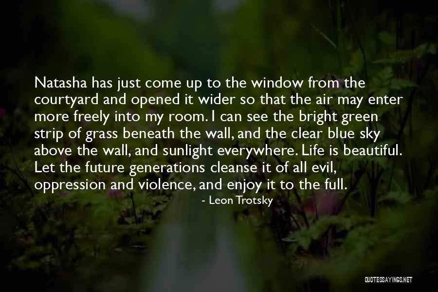 Into The Blue Sky Quotes By Leon Trotsky Into The Blue Sky Quotes By Leon Trotsky