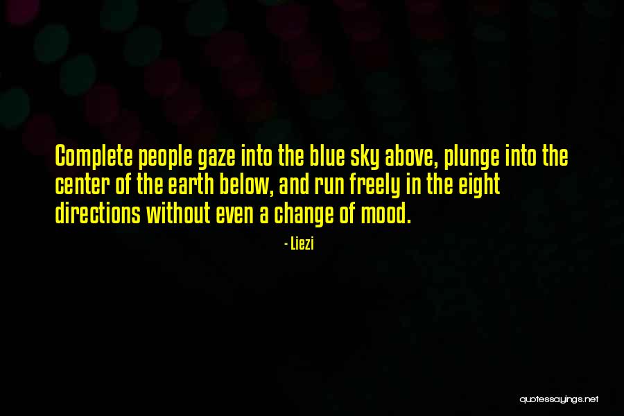 Into The Blue Sky Quotes By Liezi Into The Blue Sky Quotes By Liezi