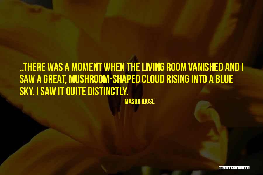 Into The Blue Sky Quotes By Masuji Ibuse Into The Blue Sky Quotes By Masuji Ibuse