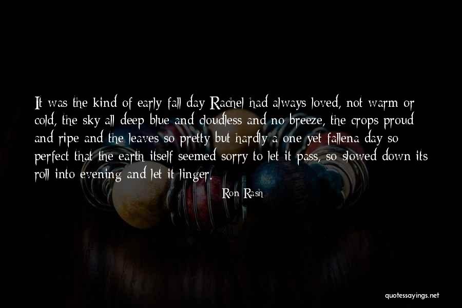 Into The Blue Sky Quotes By Ron Rash Into The Blue Sky Quotes By Ron Rash