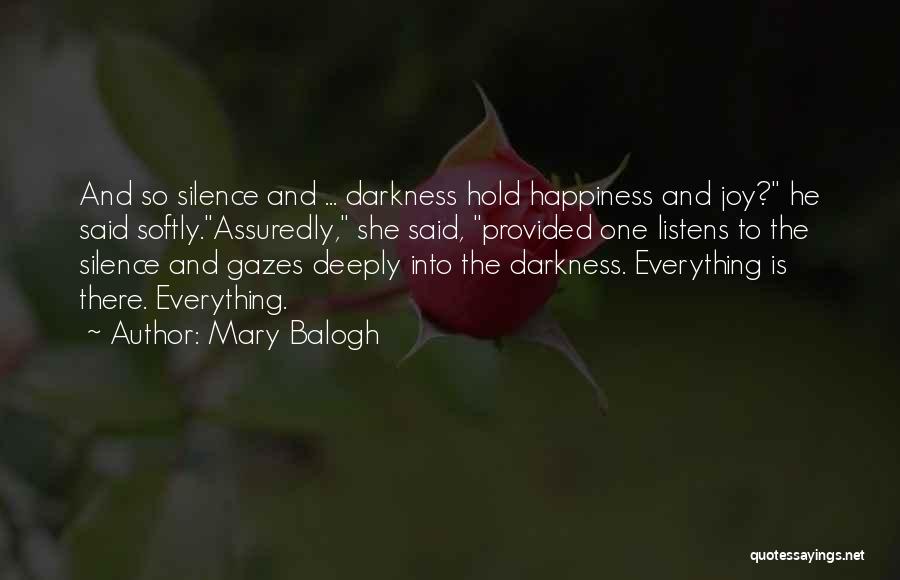 Into The Darkness Quotes By Mary Balogh