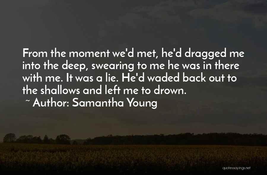 Into The Deep Samantha Young Quotes By Samantha Young