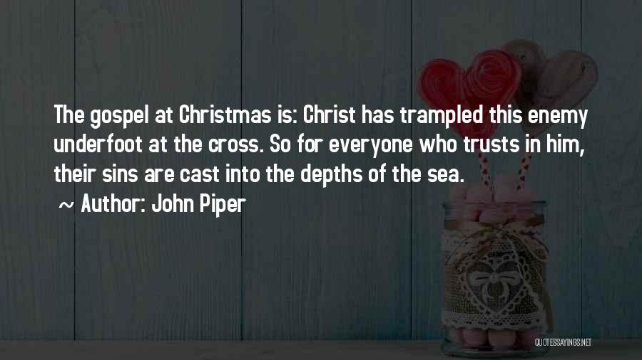 Into The Depths Quotes By John Piper