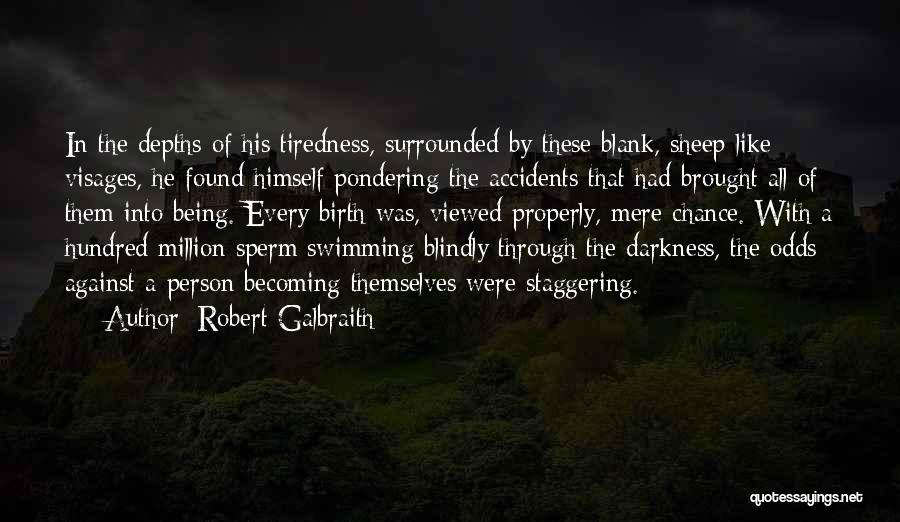 Into The Depths Quotes By Robert Galbraith