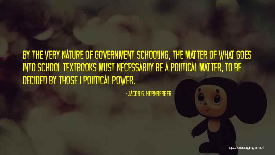Into The Nature Quotes By Jacob G. Hornberger Into The Nature Quotes By Jacob G. Hornberger