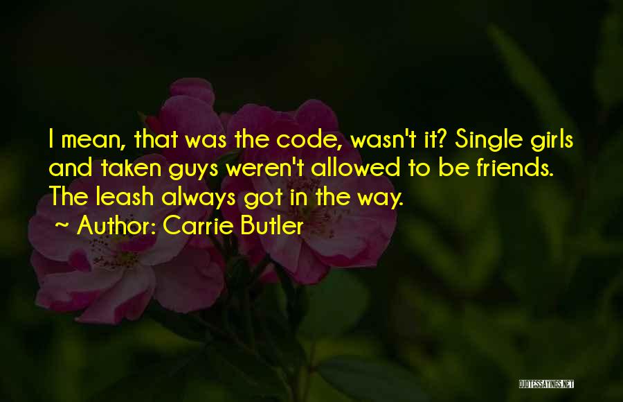 Into The Nexus Quotes By Carrie Butler