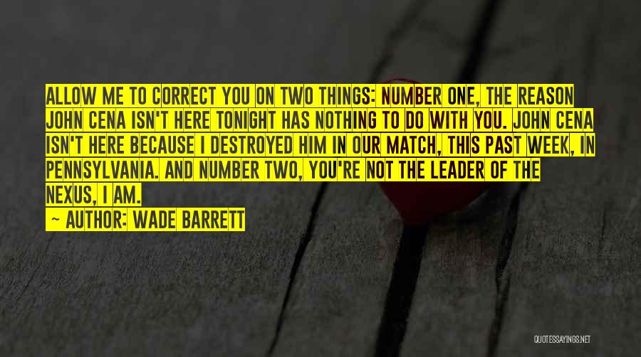 Into The Nexus Quotes By Wade Barrett