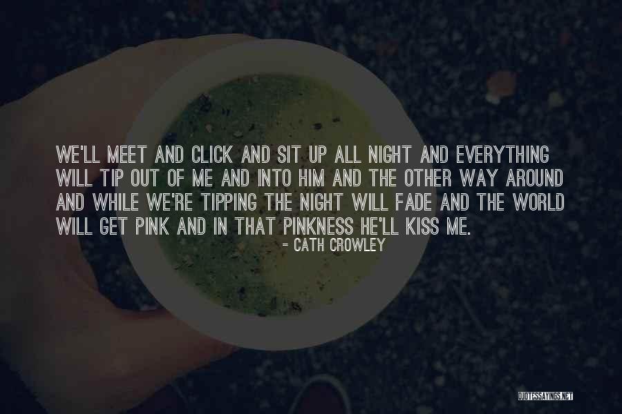 Into The Night Quotes By Cath Crowley