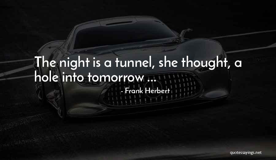 Into The Night Quotes By Frank Herbert