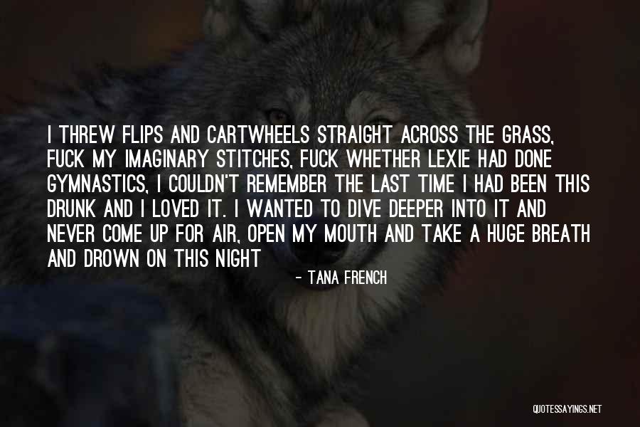 Into The Night Quotes By Tana French