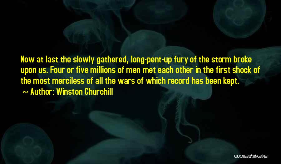 Into The Storm Churchill Quotes By Winston Churchill
