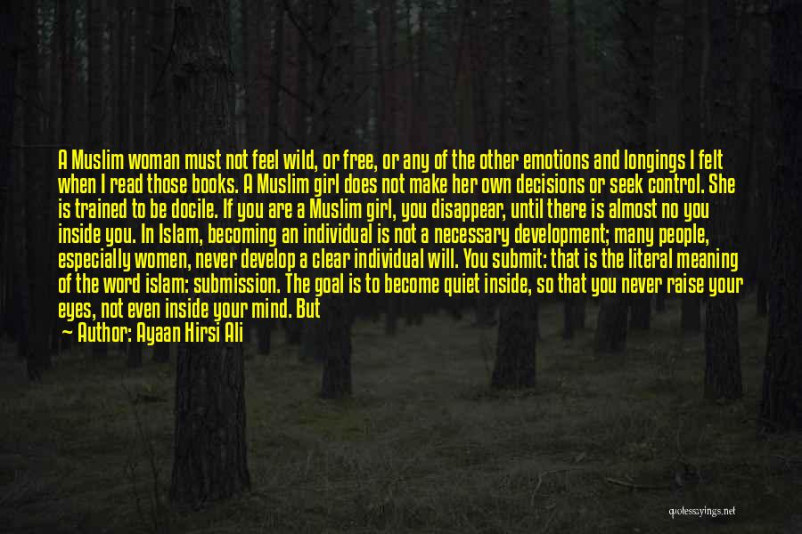 Into The Wild Books Quotes By Ayaan Hirsi Ali