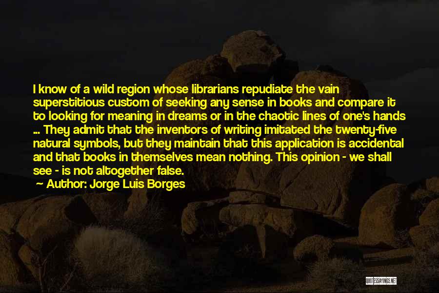 Into The Wild Books Quotes By Jorge Luis Borges