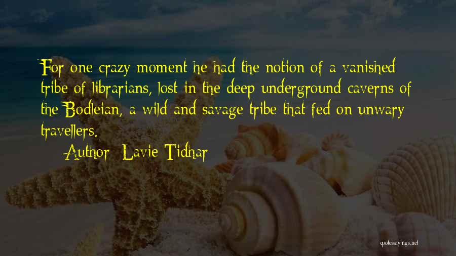 Into The Wild Books Quotes By Lavie Tidhar