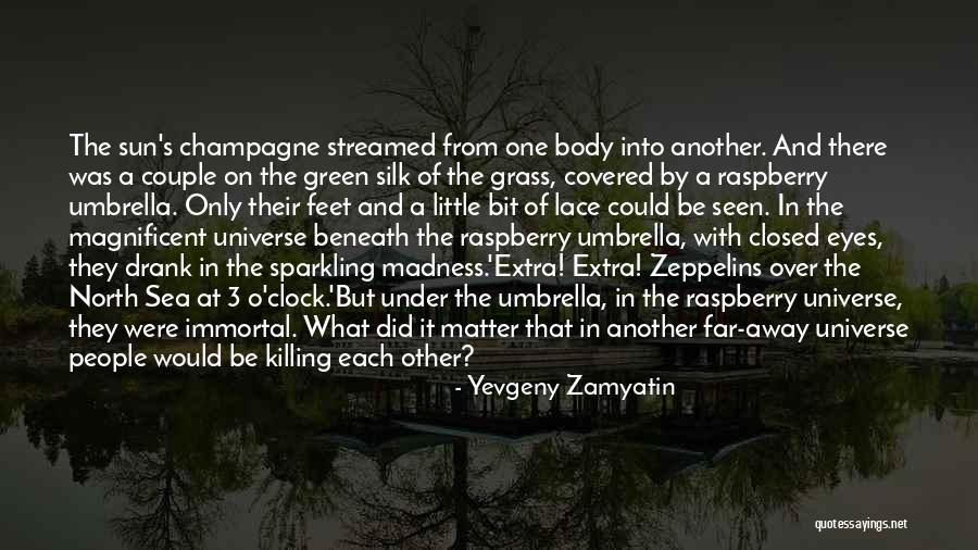 Into The Wild Carine Quotes By Yevgeny Zamyatin Into The Wild Carine Quotes By Yevgeny Zamyatin