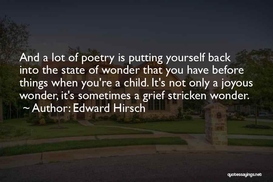 Into The Wonder Quotes By Edward Hirsch