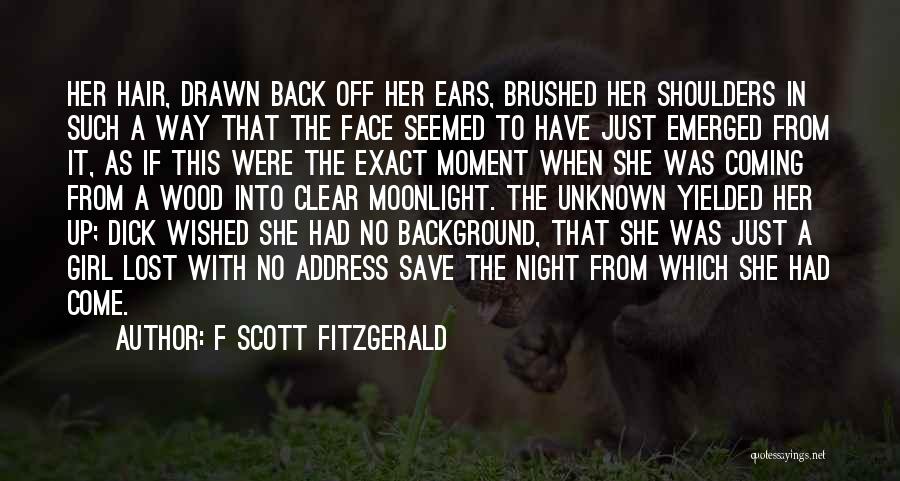 Into The Wood Quotes By F Scott Fitzgerald