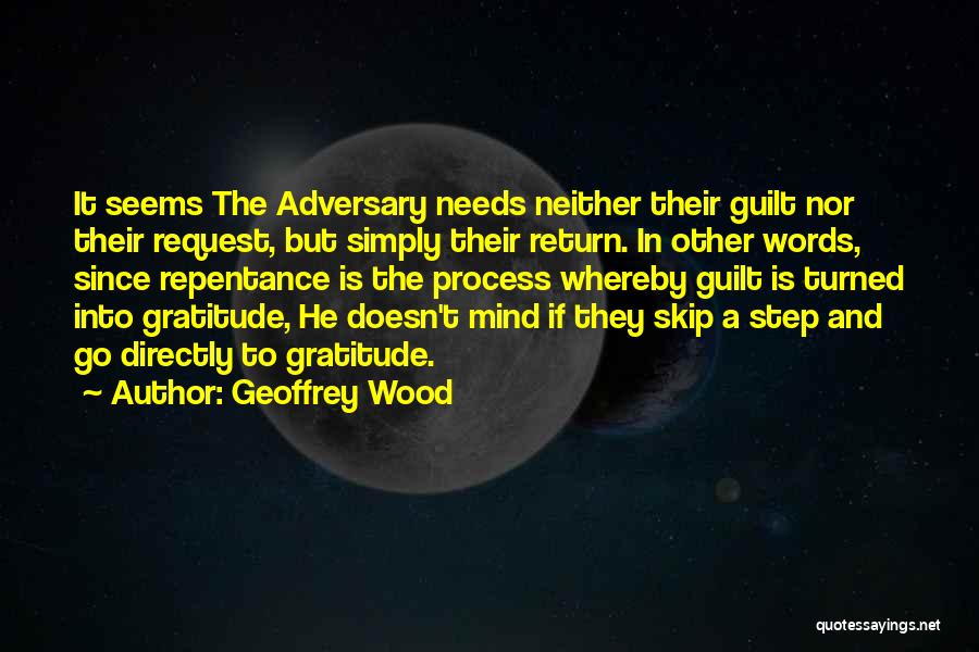 Into The Wood Quotes By Geoffrey Wood